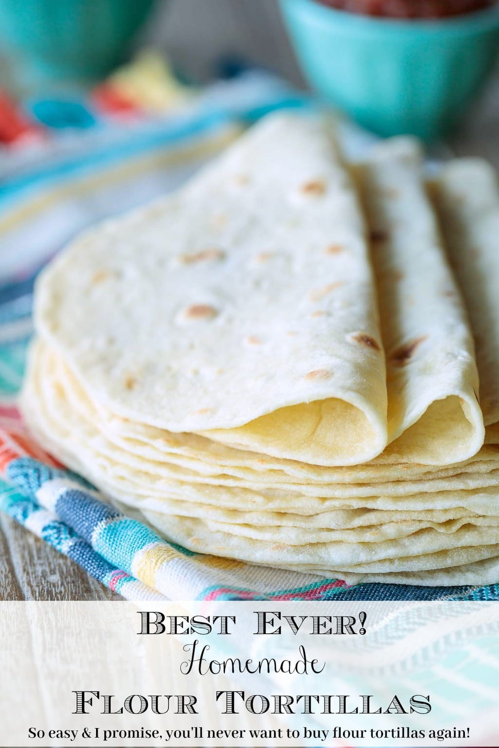 Bánh Tortilla mềm mại đã hoàn thành